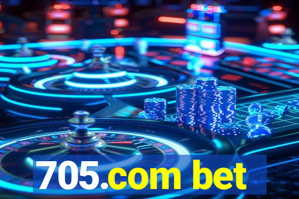 705.com bet